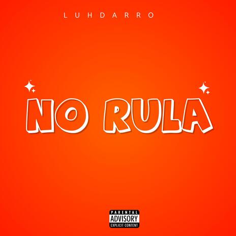 No Rula | Boomplay Music