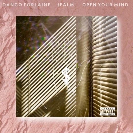 Open Your Mind ft. Dango Forlaine | Boomplay Music