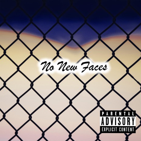 No New Faces | Boomplay Music