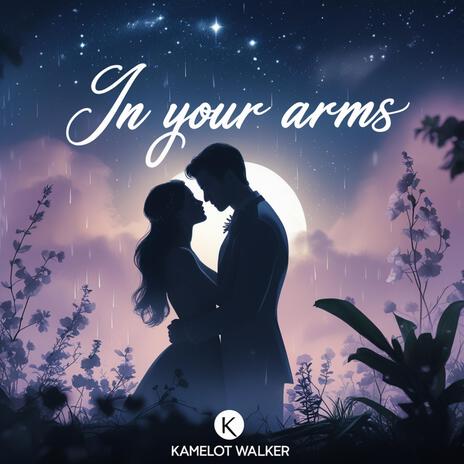 In Your Arms | Boomplay Music