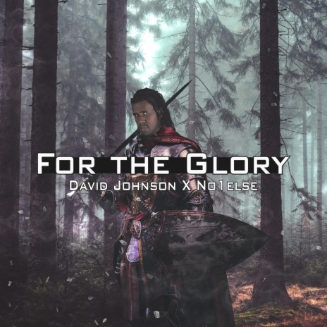 For the Glory ft. No1else | Boomplay Music