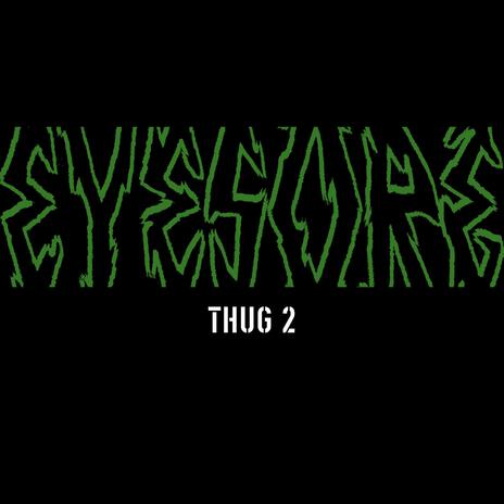 THUG 2 | Boomplay Music