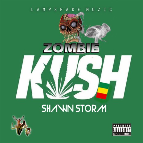 Zombie Kush ft. Lampshade Muzic | Boomplay Music