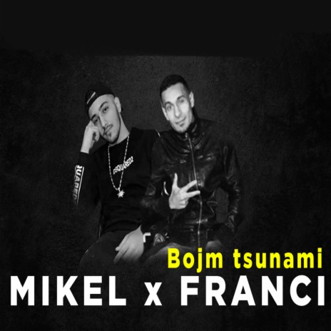 Bojm tsunami ft. Mikel Elmazi | Boomplay Music