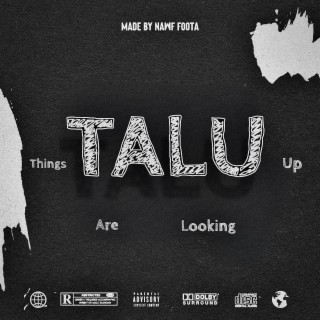 TALU (Things Are Looking Up)