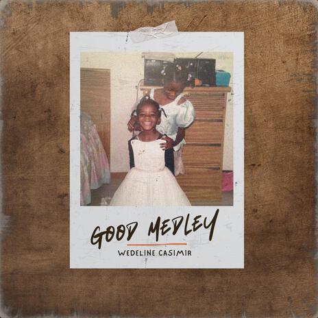 Good Medley ft. Sami Styles-Miller | Boomplay Music