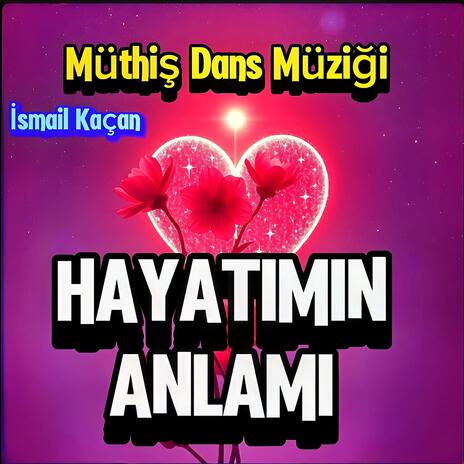 Hayatımın Anlamı | Boomplay Music