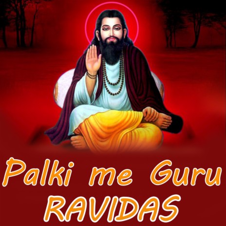 Palki Me Guru Ravidas | Boomplay Music