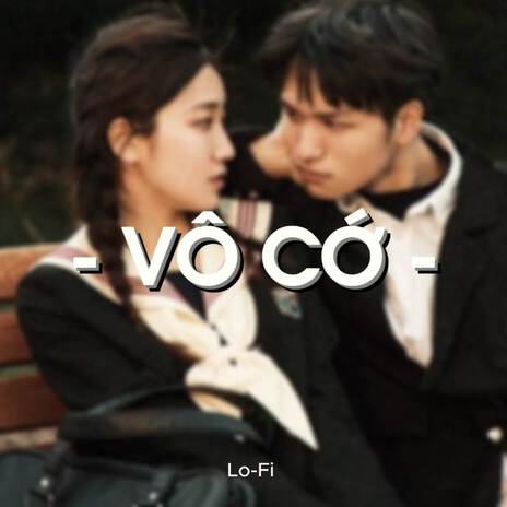 BEAT Vô Cớ (Lofi) | Boomplay Music