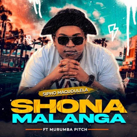 Shona Malanga ft. Murumba Pitch | Boomplay Music