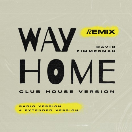 Way Home (feat. Grace López) (Club Mix Radio Version)