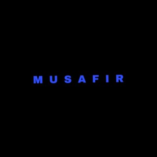 Musafir (feat. Himanahu)