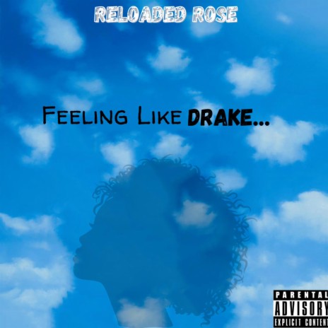 Feeling Like Drake | Boomplay Music