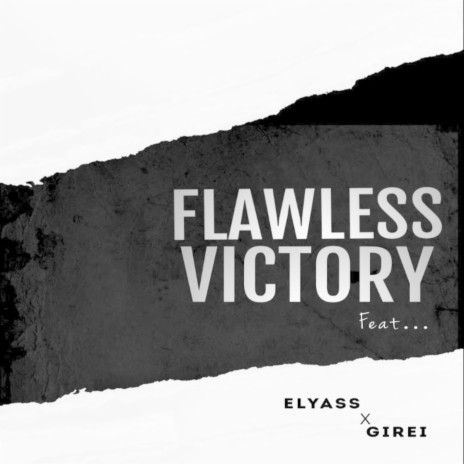 Flawless Victory ft. Girei | Boomplay Music