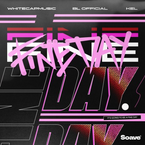 Fine Day ft. BL Official & KEL