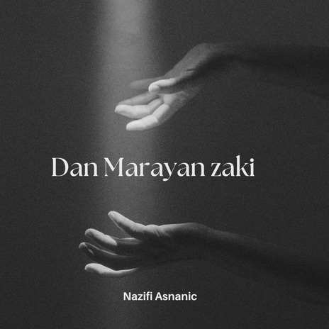 Dan Marayan Zaki | Boomplay Music