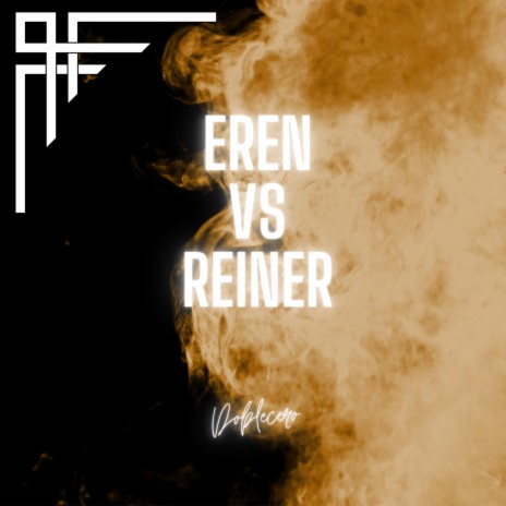 Eren vs Reiner | Boomplay Music