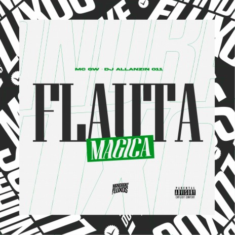 Flauta Magica ft. DJ Allanzin da 011 | Boomplay Music