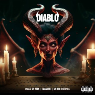 Diablo ft. Masetti & OH NO! OKTAPUS lyrics | Boomplay Music