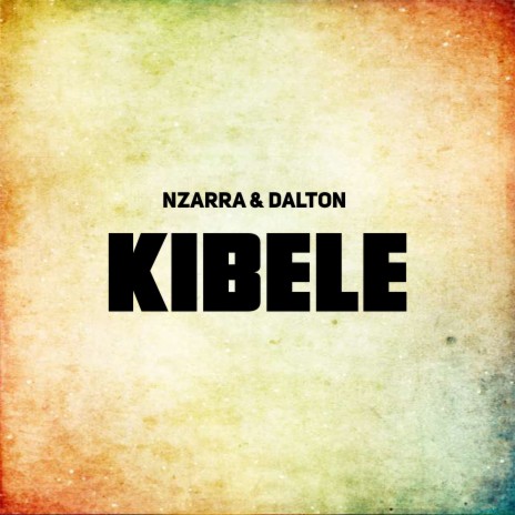 Kibele | Boomplay Music