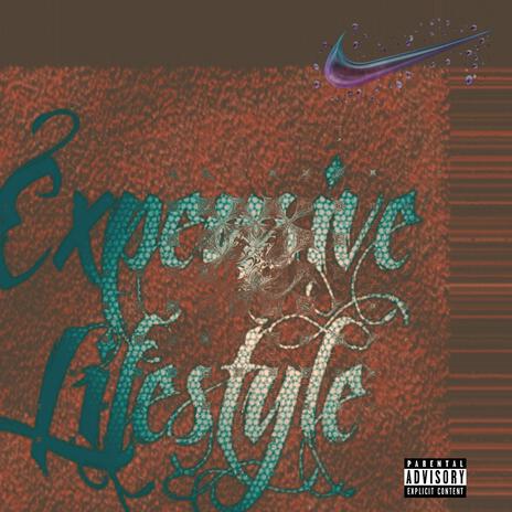 Expensive Lifestyle Freestyle ft. E. Fresh | Boomplay Music