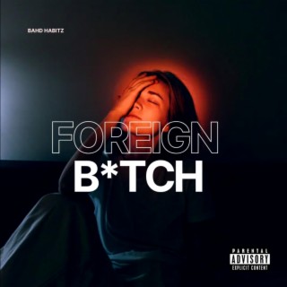 Foreign Bitch