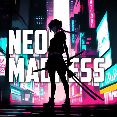 Neon Madness ft. MJLP | Boomplay Music