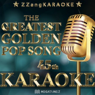 ZZang KARAOKE Greatest POP Vol.45