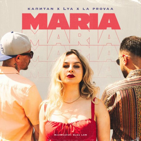 Maria ft. la provaa & Lya | Boomplay Music