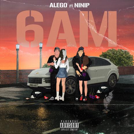 6AM ft. ninip | Boomplay Music