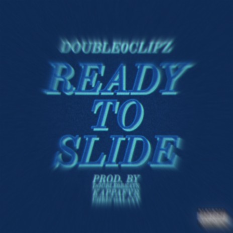 Ready to slide | Boomplay Music