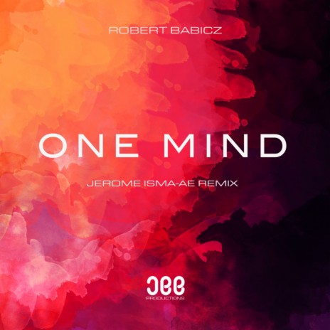 One Mind (Jerome Isma-Ae Remix) | Boomplay Music