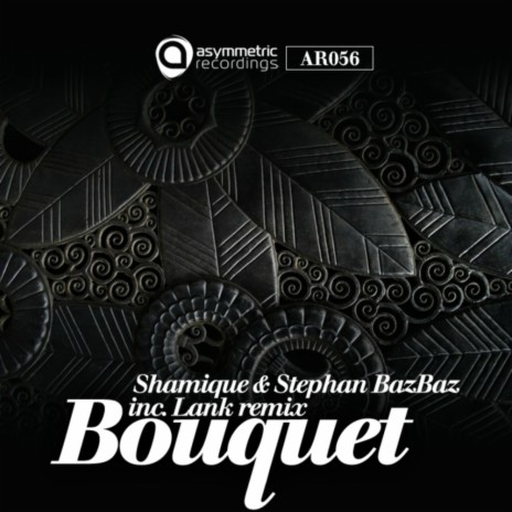 Bouquet ft. Stephan Bazbaz | Boomplay Music