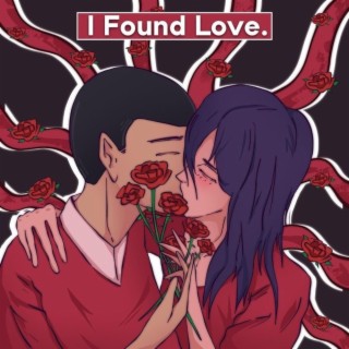 I FOUND LOVE!