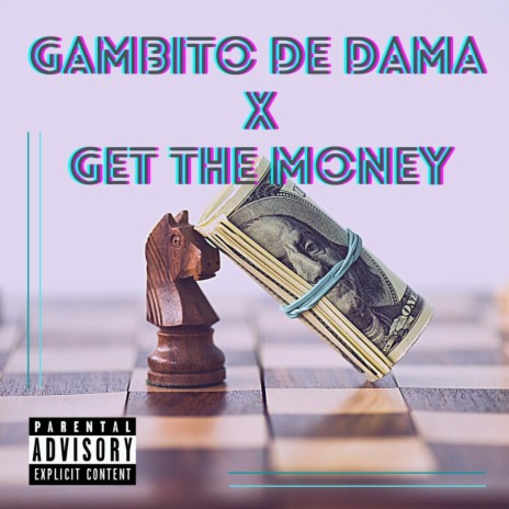 Gambito de dama X Get the money