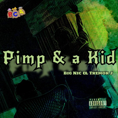 Pimp & A Kid ft. Tremor J | Boomplay Music