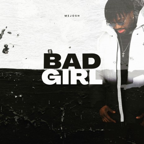 Bad girl | Boomplay Music