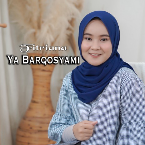 Ya Barqosyami | Boomplay Music