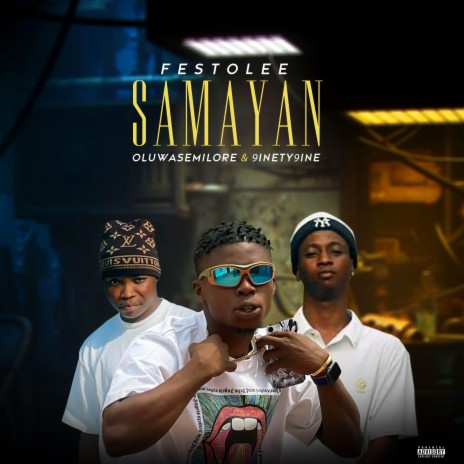SAMAYAN (Single) ft. Oluwasemilore & 9inety 9ine