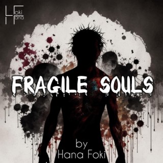 Fragile Souls