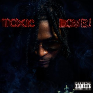Toxic Love!