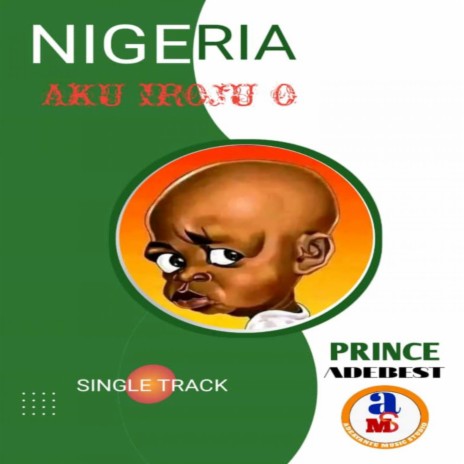 Nigeria Aku Iroju | Boomplay Music