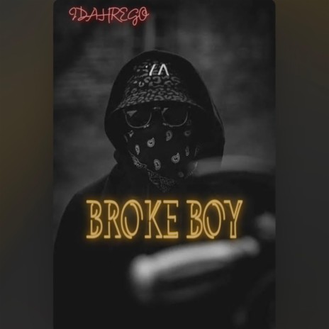 Broke Boy | Boomplay Music