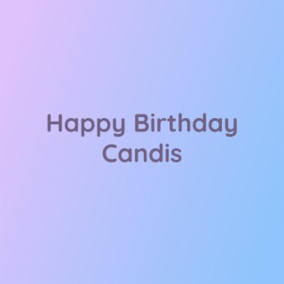 Happy Birthday Candis