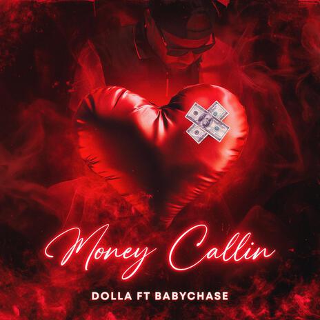 Money Callin ft. Babychase | Boomplay Music