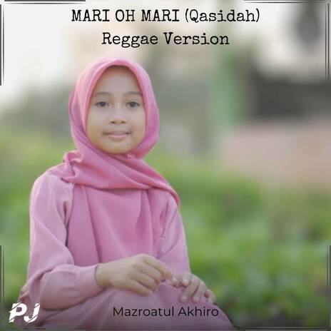 MARI OH MARI (Qasidah) Reggae Version | Boomplay Music