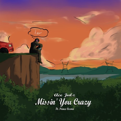 Missin You Crazy ft. Prince Cosmo | Boomplay Music