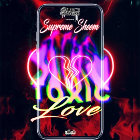 Toxic Love ft. Supreme Sheem | Boomplay Music