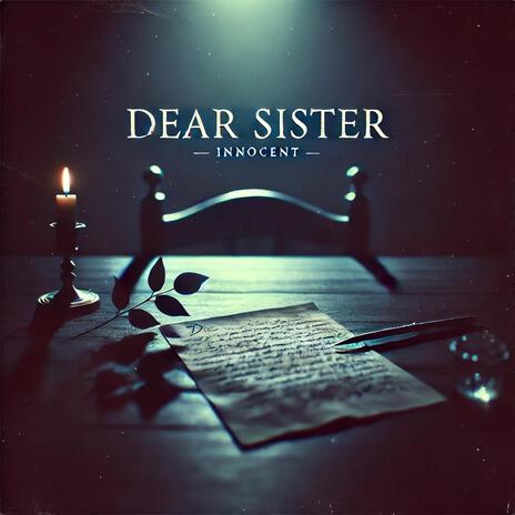 Dear Sister | Boomplay Music