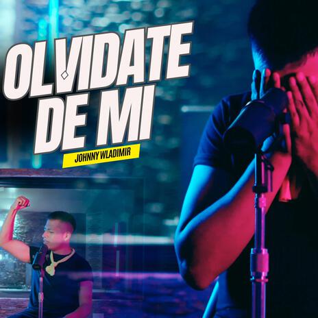 Olvídate de mi | Boomplay Music